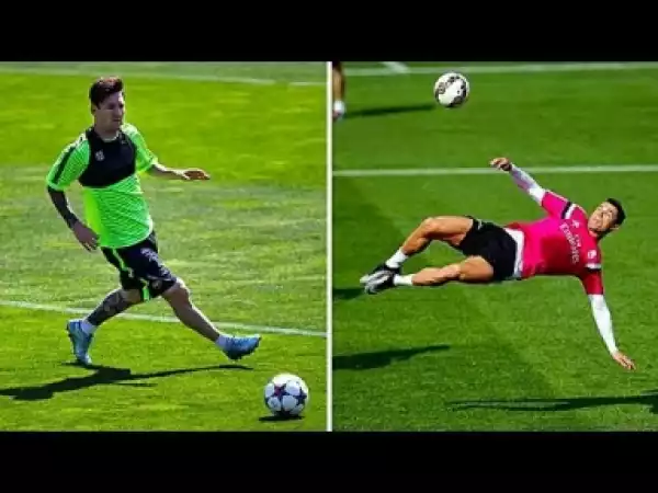 Video: Ronaldo vs Messi ? Top 10 Skills in Training